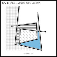 His & Her - Neighbor Lullaby