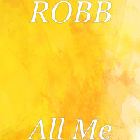Robb - All Me (Explicit)
