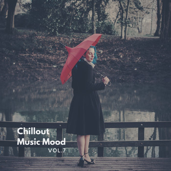 Various Artists - Chillout Music Mood, Vol. 7