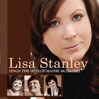 Lisa Stanley - Lisa Stanley Sings the Hits of Maisie McDaniel