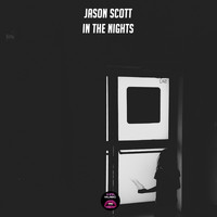 Jason Scott - In The Nights