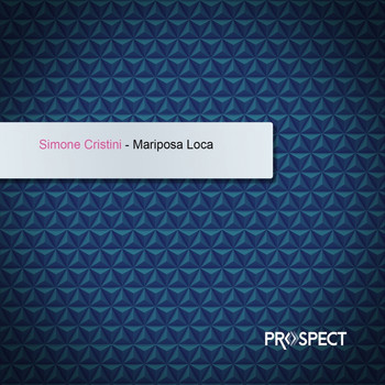 Simone Cristini - Mariposa Loca
