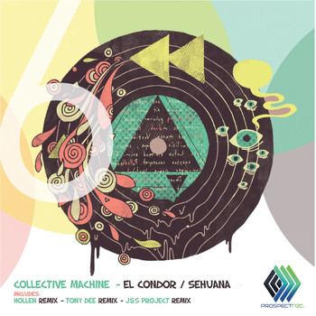 Collective Machine - El Condor / Sehuana