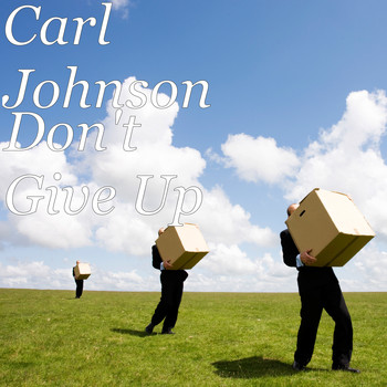 Carl Johnson - Don't Give Up