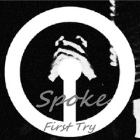 Spoke - Spoke First Try