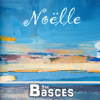 The Basces - Noëlle (Remastered)