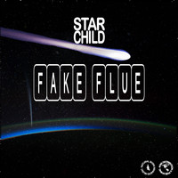 Starchild - FAKE FLUE (Explicit)