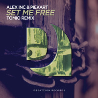 Alex Inc, Piekart - Set Me Free (Tomio Remix)