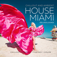 Dellasollounge - Chillout and Ambient House Miami