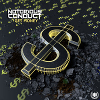 Notorious Conduct - Get Money (Explicit)