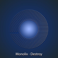 Monolix - Destroy
