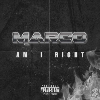 Marco - Am I Right (Explicit)