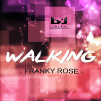 Franky Rose - Walking
