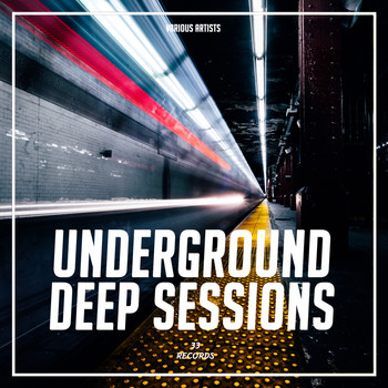 Various Artists - Underground Deep Sessions