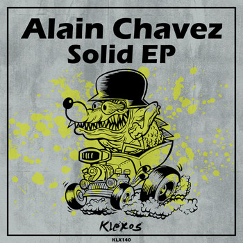 Alain Chavez - Solid EP