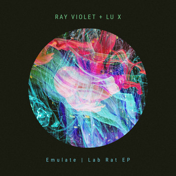 Ray Violet, Lu X - Emulate / Lab Rat EP