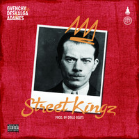 Gvenchy - Street Kingz (feat. Deskalga & Adames) (Explicit)