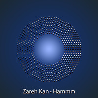Zareh Kan - Hammm