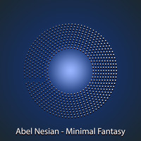 Abel Neisan - Minimal Fantasy (Explicit)