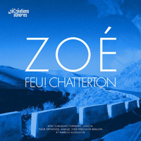 Feu! Chatterton - Zoé