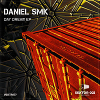 Daniel SMK - Day Dream EP