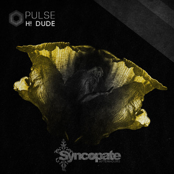 H! Dude - Pulse