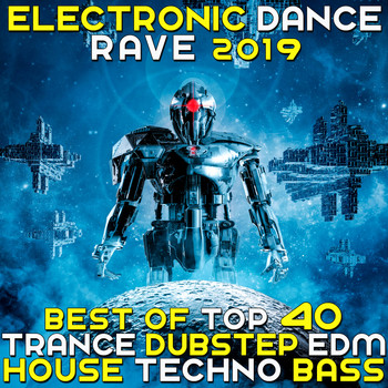Various Artists - Electronic Dance Rave 2019 - Best Of Top 40 Trance Dubstep House Techno Bass