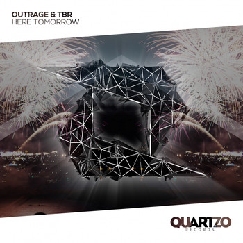 OUTRAGE, TBR - Here Tomorrow