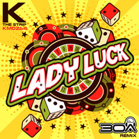 Lady Luck - The Strip (DJ30A Mix)
