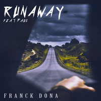 Franck Dona - RUNAWAY (feat. paul)