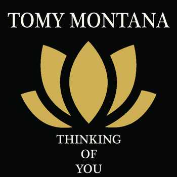 Tomy Montana - Thinking Of You