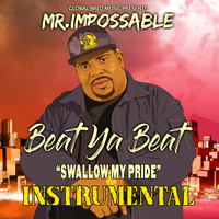 Mr Impossable - Swallow My Pride