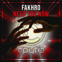 FAKHRO - Need You Now