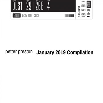 Petter Preston - January 2019 Compilation