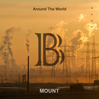 MOUNT - Around The World
