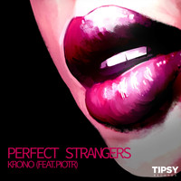 Krono - Perfect Strangers (feat. PIOTR)
