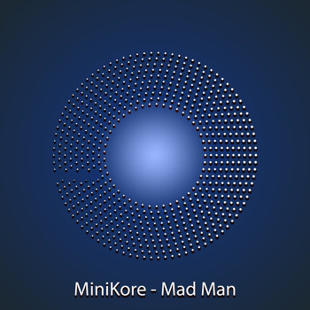 MiniKore - Mad Man