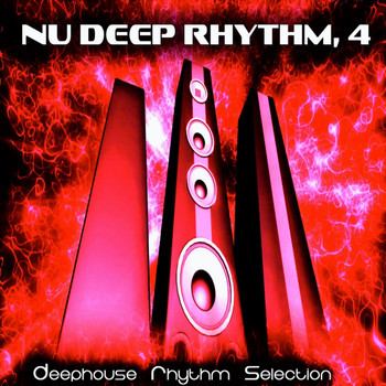 Various Artists - Nu Deep Rhythm, 4 (Deephouse Rhythm Selection)
