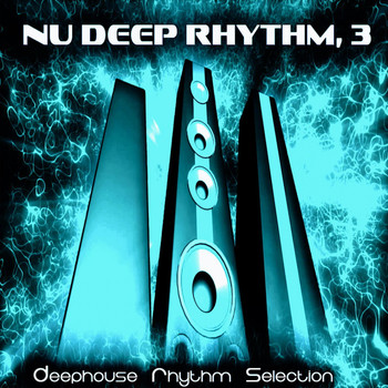Various Artists - Nu Deep Rhythm, 3 (Deephouse Rhythm Selection)