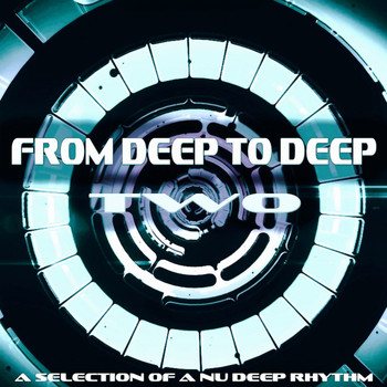 Various Artists - From Deep to Deep, Two (The Deep-House Selection)