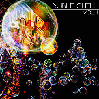 Various Artists - Buble Chill, Vol. 1 (Chill & Lounge Selection)