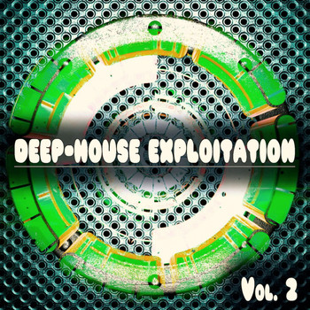 Various Artists - Deep-House Exploitation, Vol. 2 (A Journey Into Deephouse Sound)