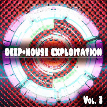 Various Artists - Deep-House Exploitation, Vol. 3 (A Journey Into Deephouse Sound)