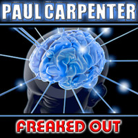 Paul Carpenter - Freaked Out