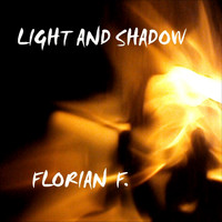 Florian F. - Light And Shadow