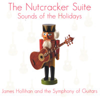 James Hollihan - The Nutcracker Suite: Sounds of the Holidays