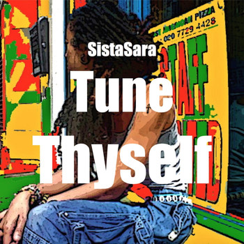 SistaSara - Tune Thyself