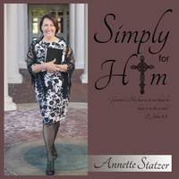 Annette Statzer - Simply for Him