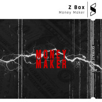 Z Box - Money Maker (Explicit)