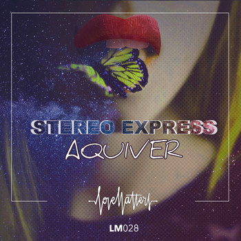Stereo Express - Aquiver